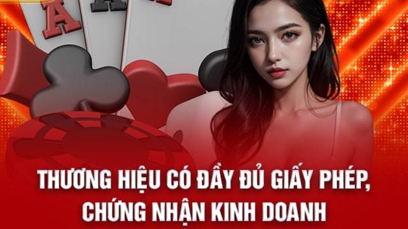 Thương hiệu có đầy đủ giấy phép, chứng nhận kinh doanh